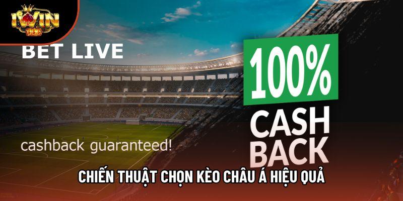 Chiến thuật chọn kèo Châu Á hiệu quả Chiến thuật chọn kèo Châu Á hiệu quả
