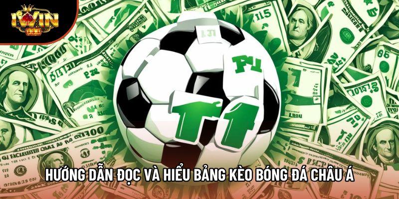 Hướng dẫn đọc và hiểu bảng kèo bóng đá châu Á Hướng dẫn đọc và hiểu bảng kèo bóng đá châu Á